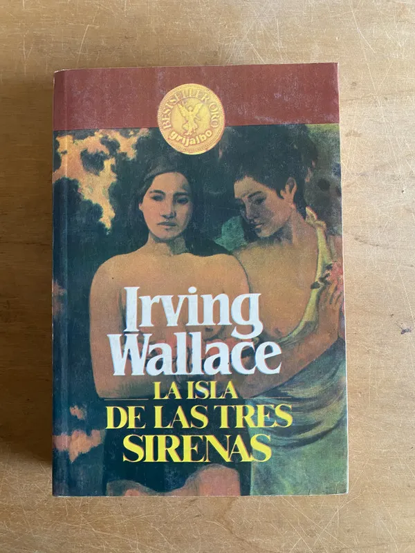 La isla de las tres sirenas - Wallace, Irving (3f9)