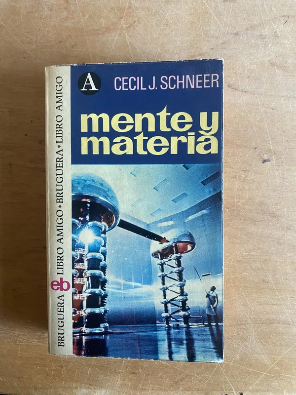 Mente y materia - Schneer, Cecil J (3f9)