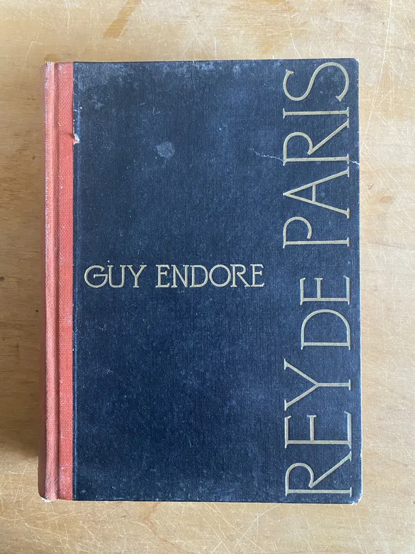 Rey de Paris - Endore, Guy (3j3)