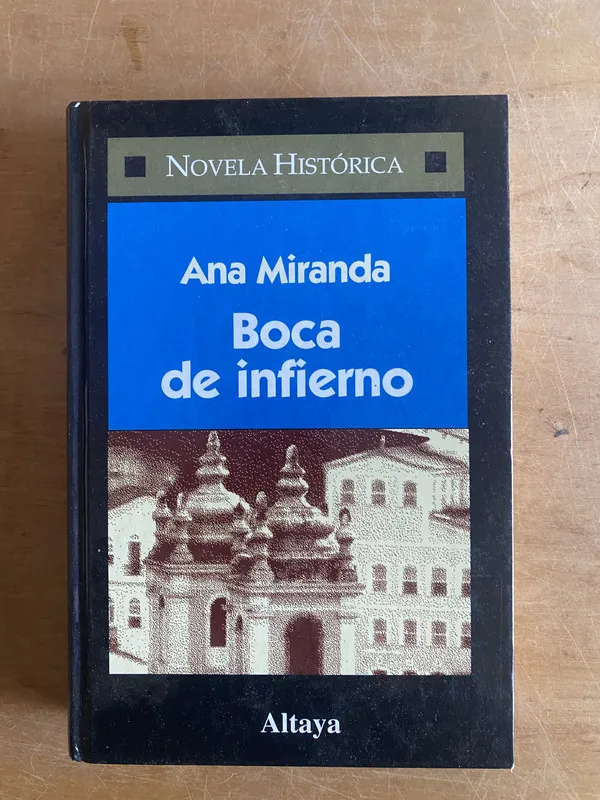 Boca de infierno - Miranda, Ana (3j3)
