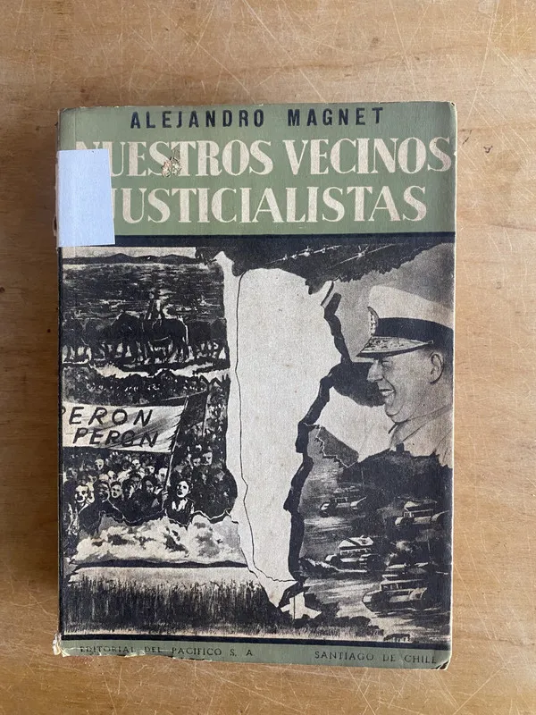Nuestros vecinos justicialistas - Magnet, Alejandro (3j3)