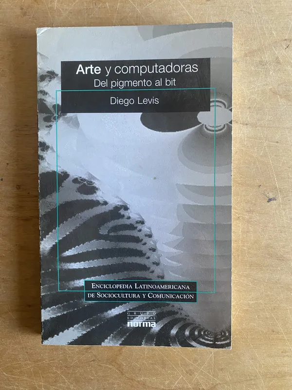 Arte y computadoras del pigmento al bit - Levis, Diego (3j3