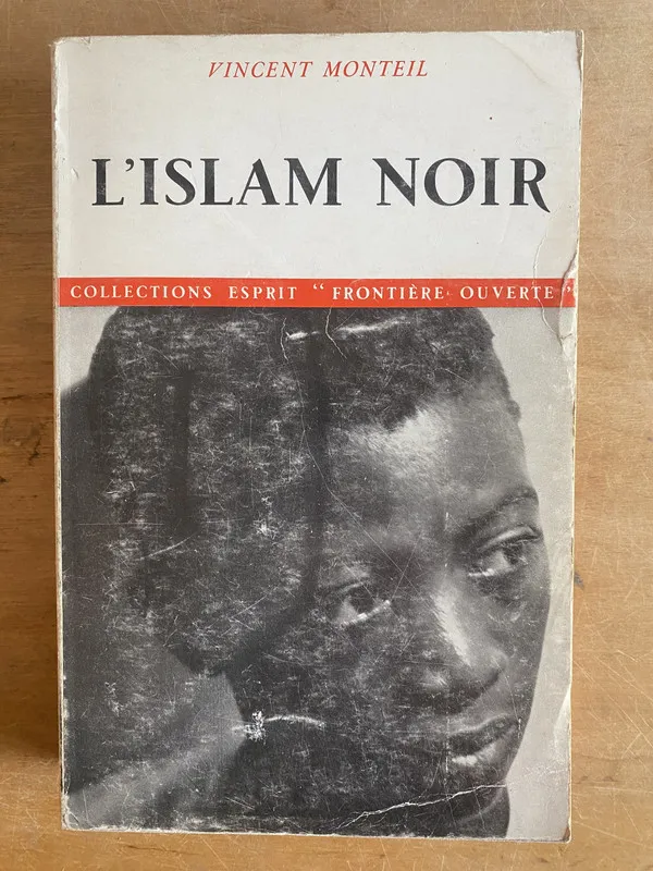 L'islam Noir - Monteil, Vicent (3j4)