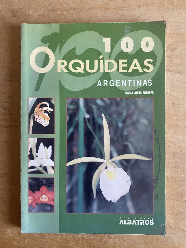 100 orquideas Argentinas - Freuler, Maria Julia (3j5)