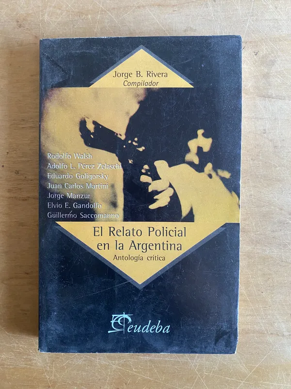 El relato policial en la Argentina - Walsh (3j5)