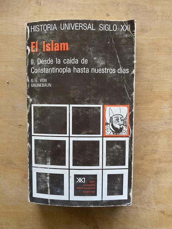 El Islam II Desde caida Constantinopla- Von Grunebaum (l7)