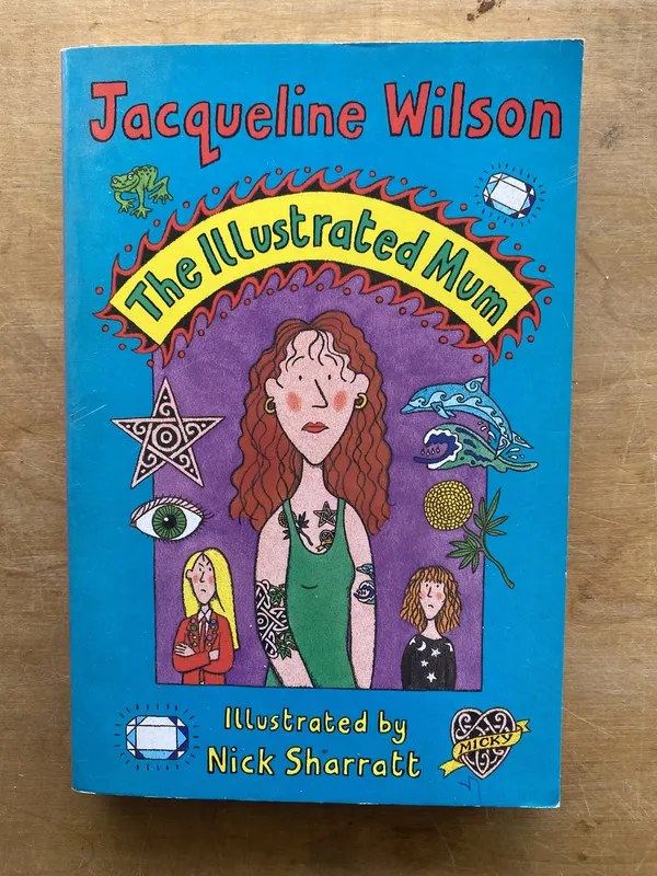 The illustrated mum - Wilson, Jacqueline (l7)