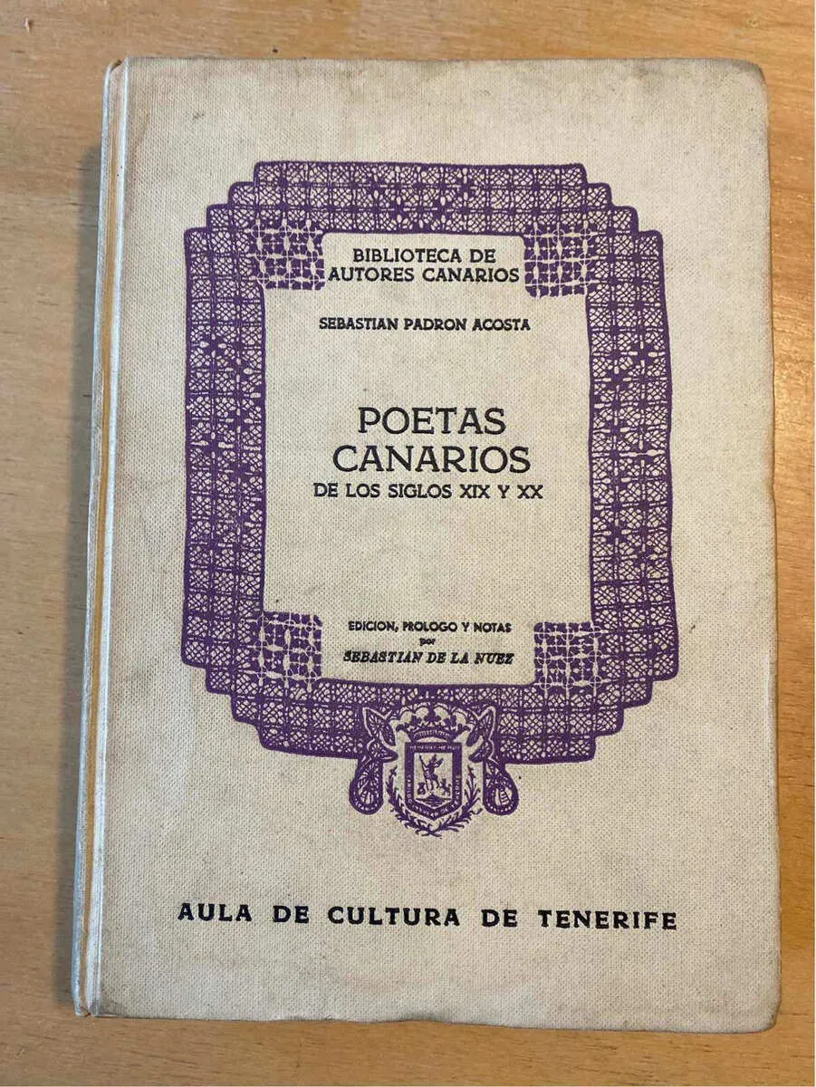 Poetas Canarios De Los Siglos Xix Y Xx - Padron Acosta (C6)