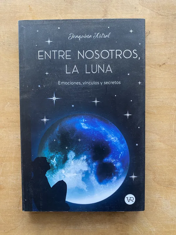 Entre nosotros, la luna. Emociones, vinculos y - Astral (l7