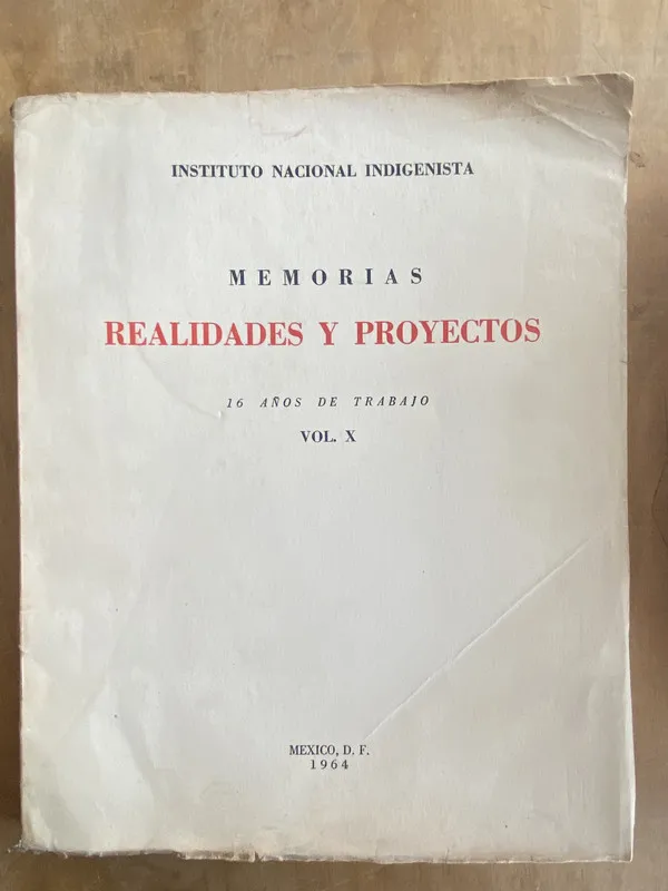 Memorias realidades y proyectos. 16 años de trabajo X (l8)