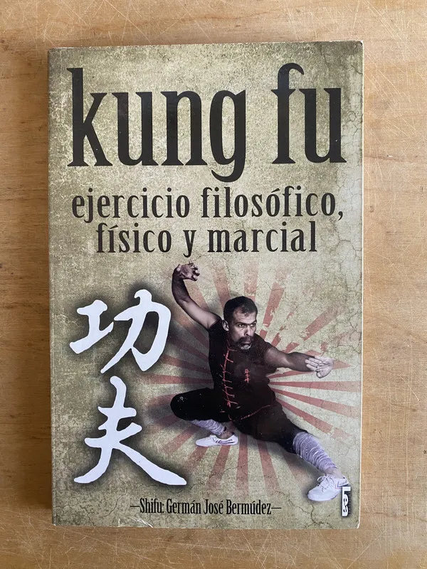 Kung Fu - Ejercicio filosofico, fisico y mar- Bermudez (3h6