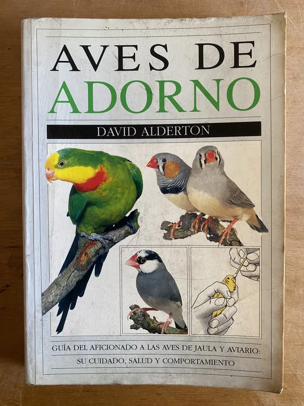 Aves de adorno. Guia aves de jaula- Alderton (3h6)