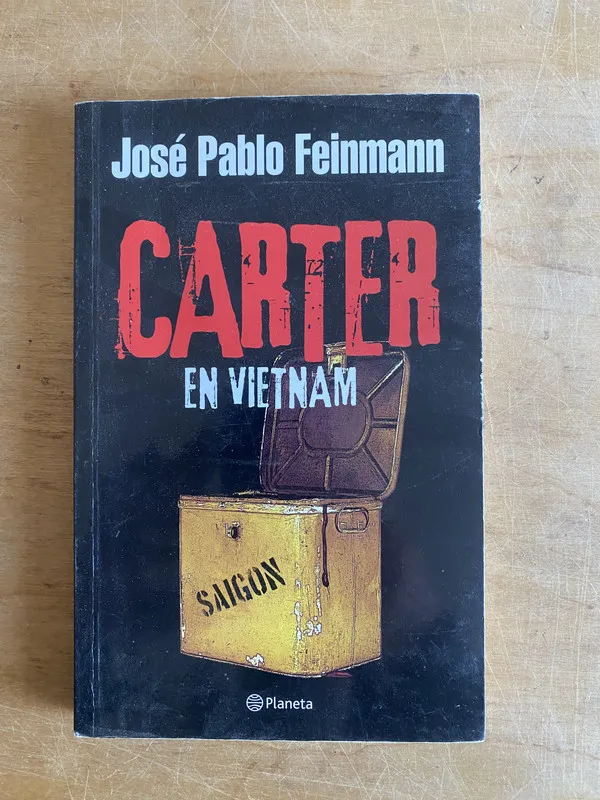 Carter en Vietnam - Feinmann, Jose Pablo (3j6)