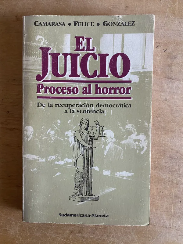 El juicio. Proceso al horror- Camarasa; Felice (3h6)