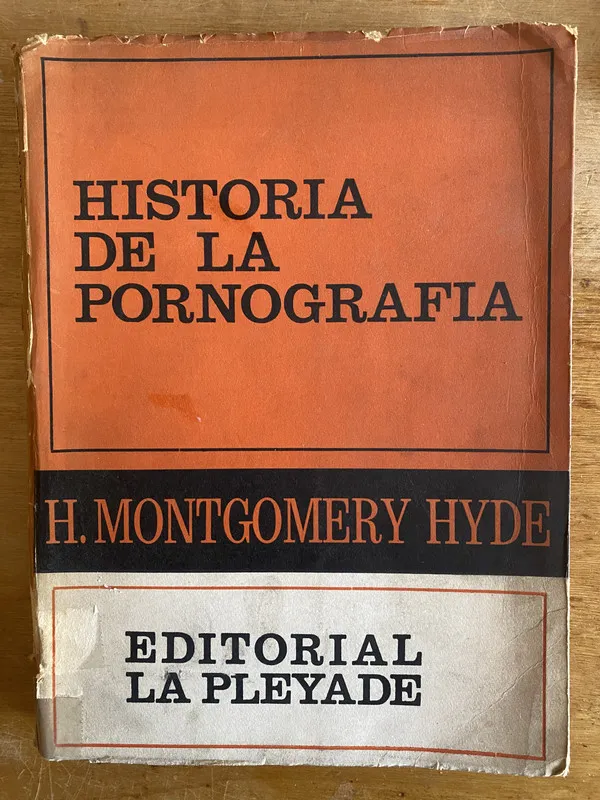 Historia de la pornografia - Montgomery Hyde, H (3j6)