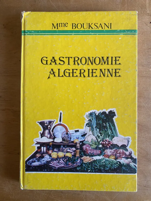 Gastronomie algerienne - Mme Bouksani (3j6)