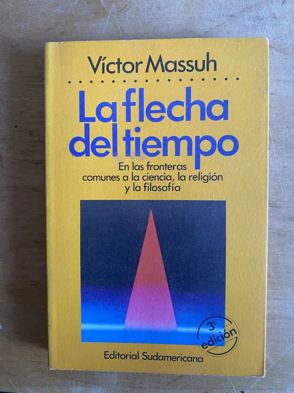 La flecha del tiempo. En las fronteras- Massuh (3h6)
