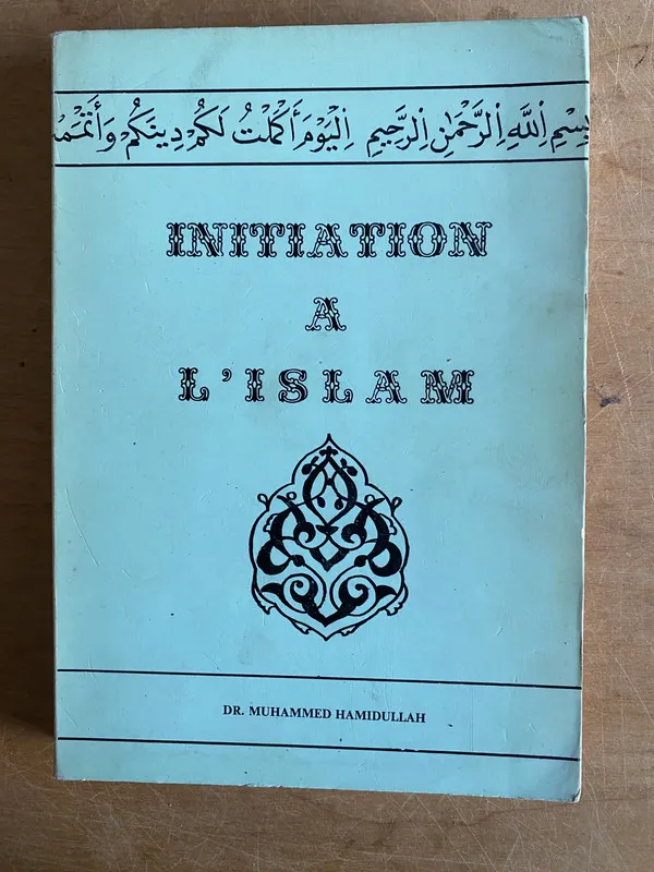 Initiation a l'Islam - Hamidullah, Muhammed (3j7)