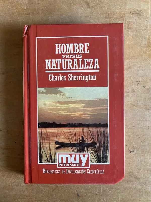 Hombre versus naturaleza - Sherrington, Charles (3j7)