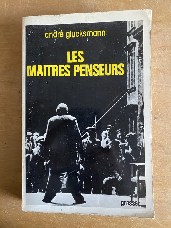 Les maitres penseurs - Glucksmann, Andre (3j7)