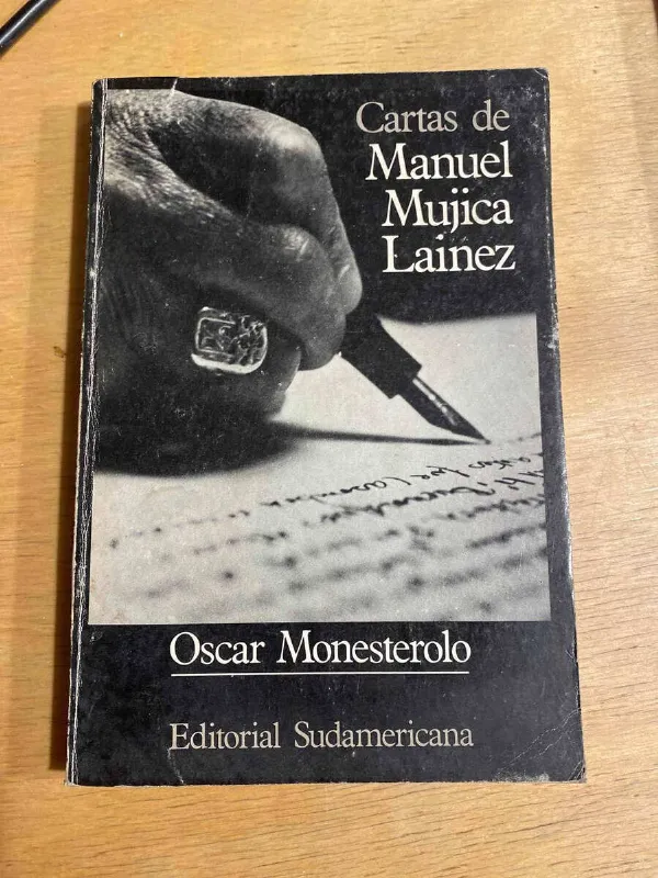 Cartas De Manuel Mujica Lainez - Monesterolo, Oscar (Q4)