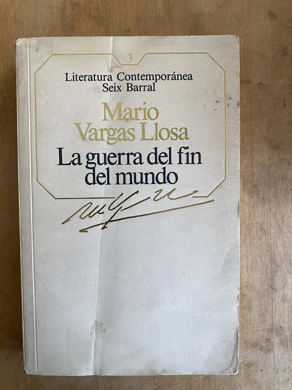 La guerra del fin del mundo - Vargas Llosa, Mario (JJ2)