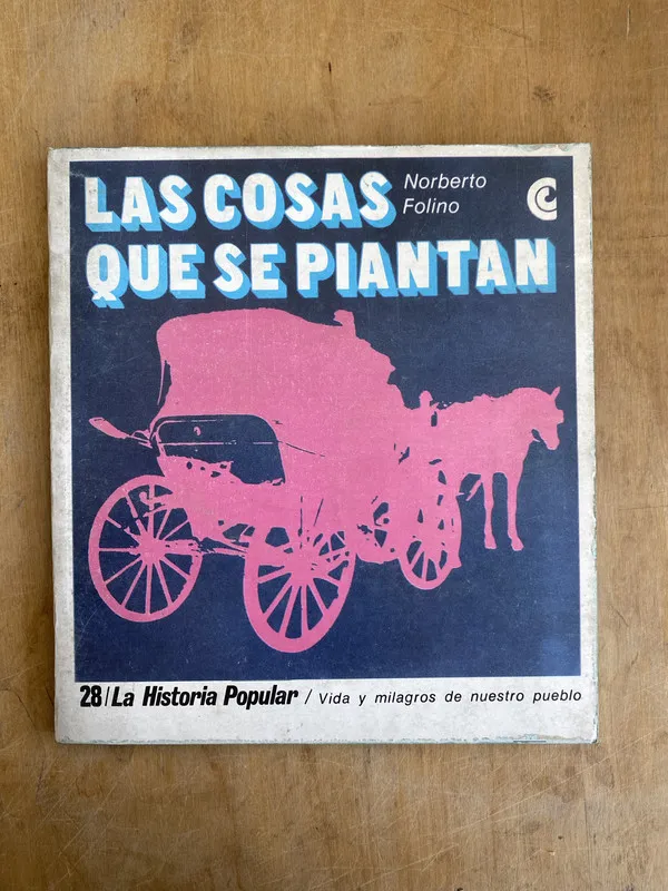 Las cosas que se piantan - Folino, Norberto (JJ2)