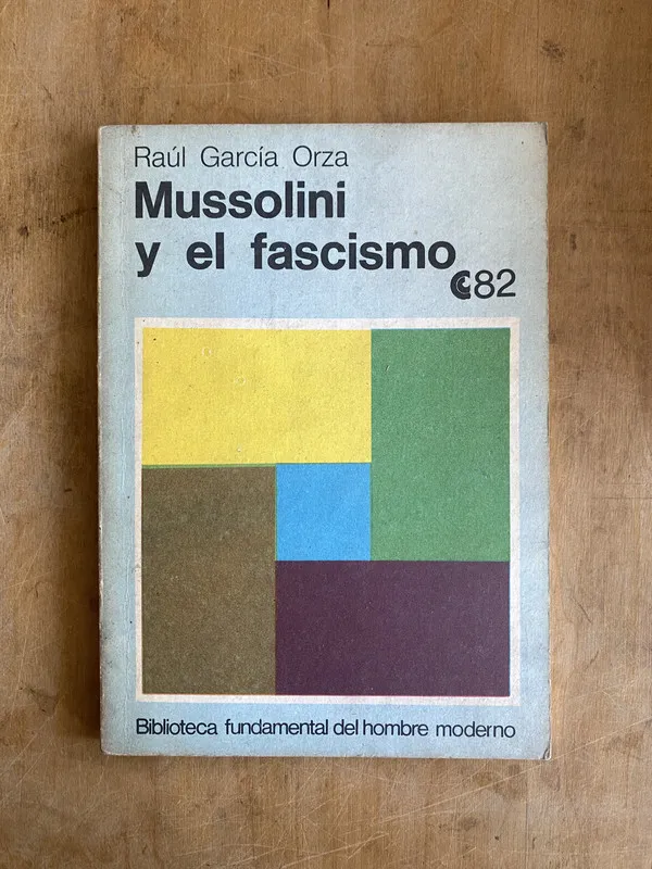 Tapa de Mussolini y el fascismo - Garcia Orza, Raul (JJ2)