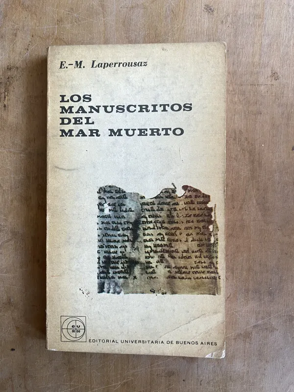 Los manuscritos del mar muerto - Laperrousaz, E. M (JJ2)