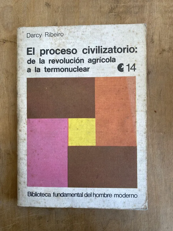 El proceso civilizatorio de la revol agricola- Ribeiro (JJ2