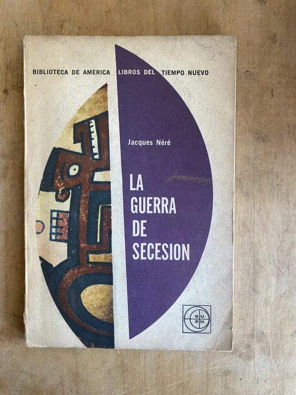 La guerra de secesion - Nere, Jacques (JJ2)