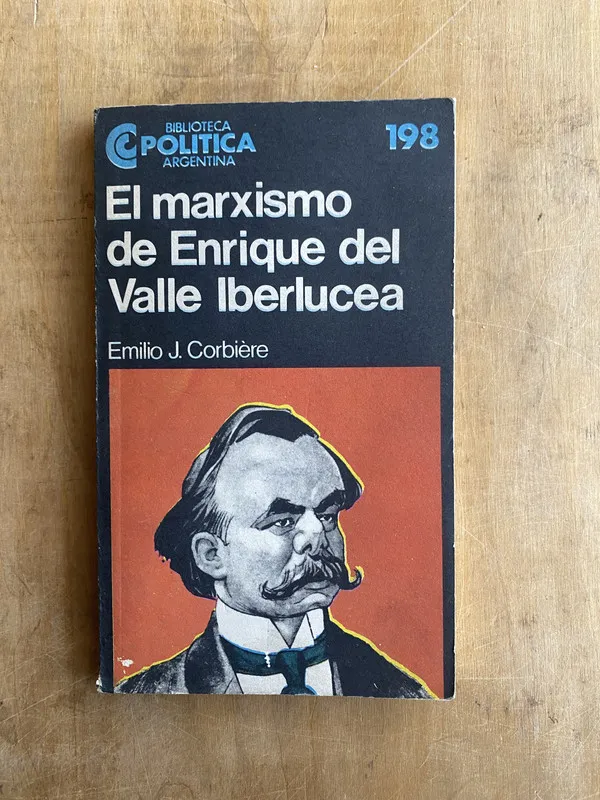 El marxismo de Enrique del Valle Iberlucea - Corbiere (JJ2)