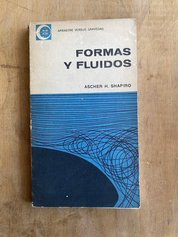 Formas y fluidos - Shapiro, Ascher H (JJ2)