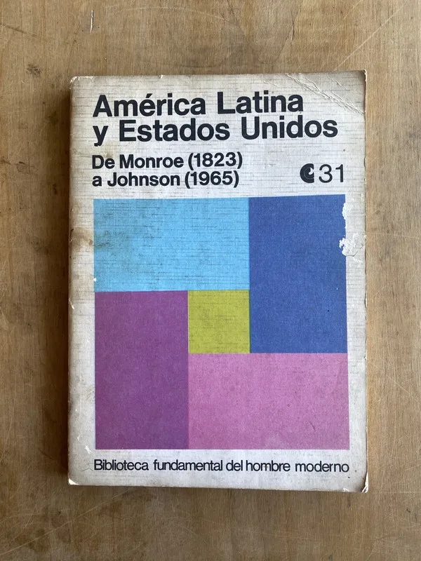 America Latina y Estados Unidos (de Monroe a Johnson (JJ2)