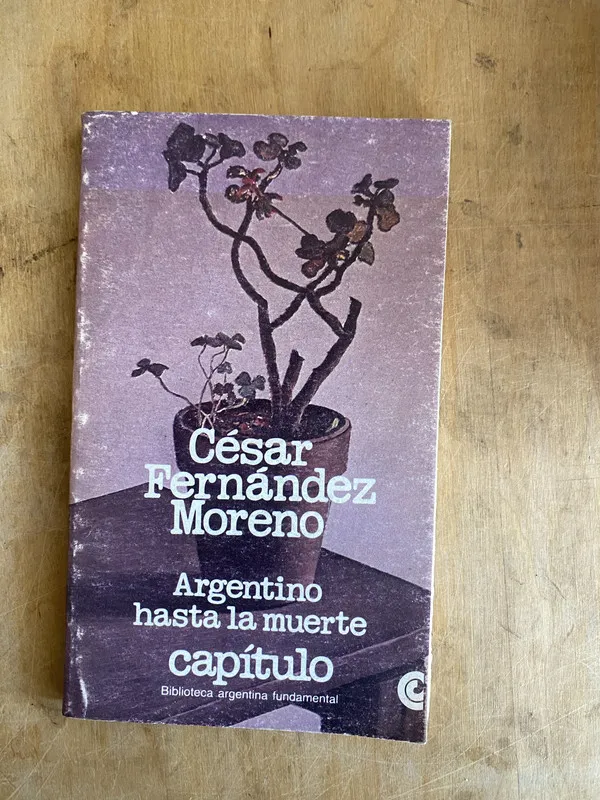 Argentino hasta la muerte - Fernandez Moreno, Cesar (JJ2)