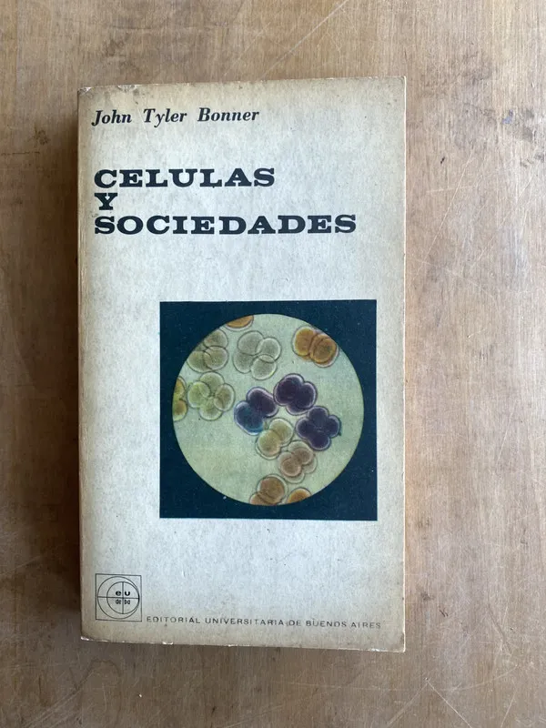 Celulas y sociedades - Bonner, John Tyler (JJ2)