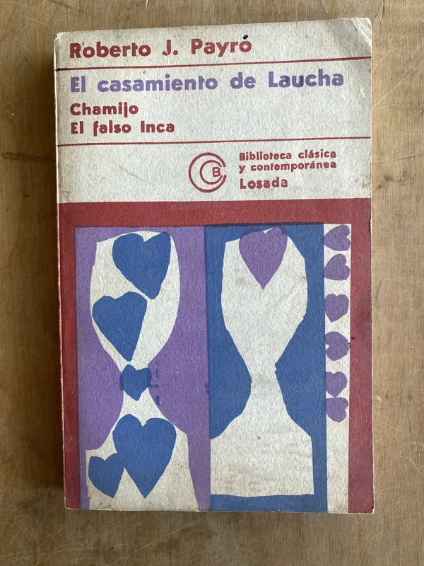 El casamiento de Laucha. Chamijo. El falso Inca- Payro (JJ2