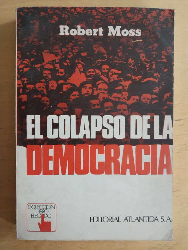 El Colapso De La Democracia - Moss, Robert (i2)
