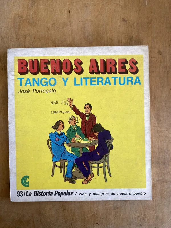Buenos Aires. Tango y literatura - Portogalo, Jose (JJ2)