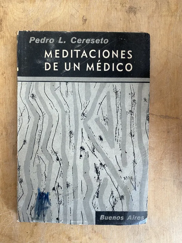Meditaciones de un Medico - Cereseto, Pedro L (JJ4)