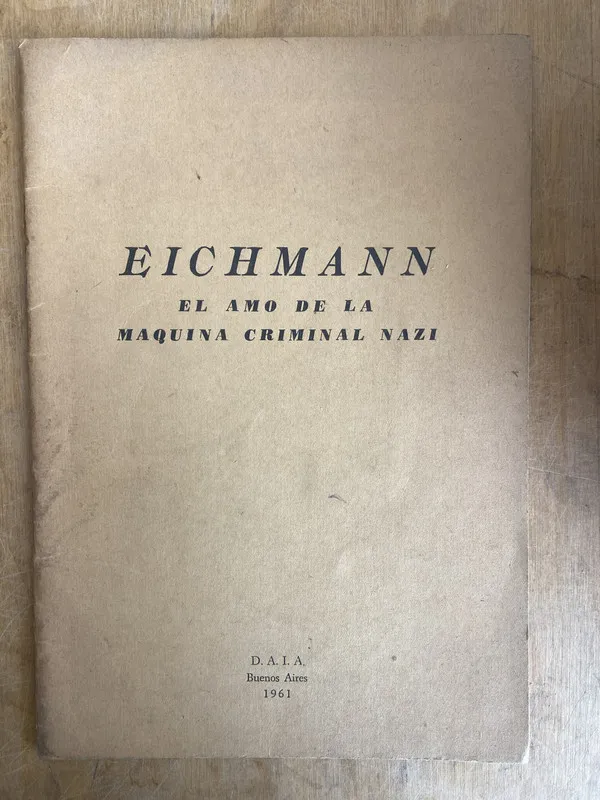 Eichmann. El amo de la maquina criminal nazi - (JJ4)