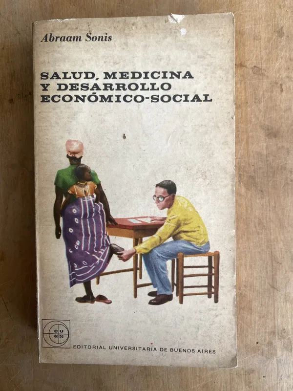 Salud, medicina y desarrollo economico-social - Sonis (JJ4)