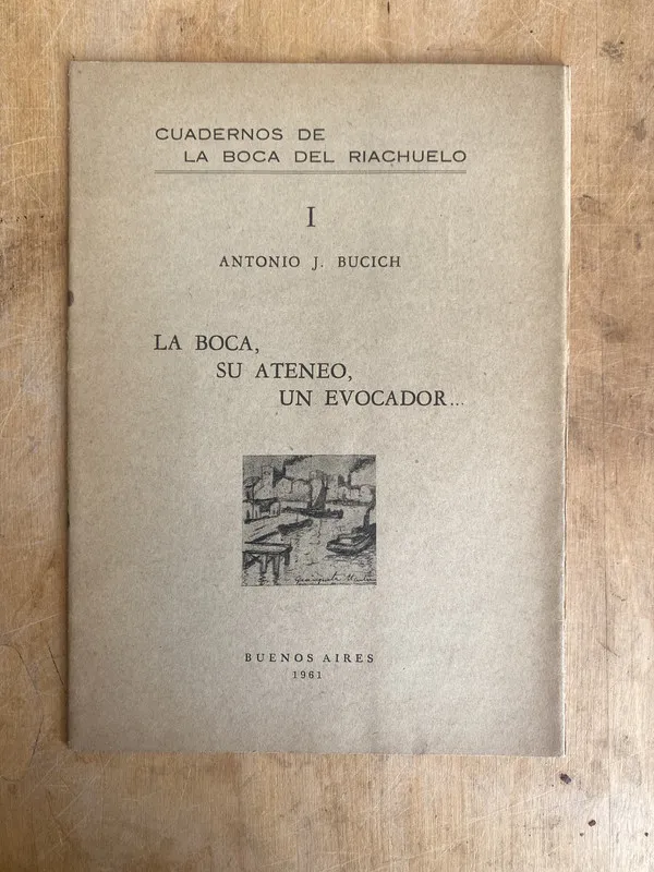 Tapa de La boca, su ateneo, un evocador... - Bucich, Antonio J (JJ4
