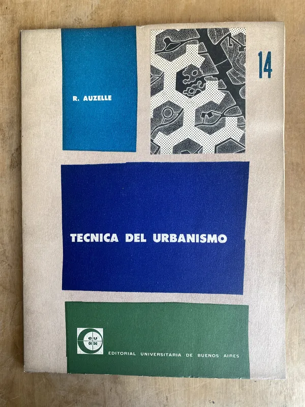 Tecnica del urbanismo - Auzelle, R (JJ4)