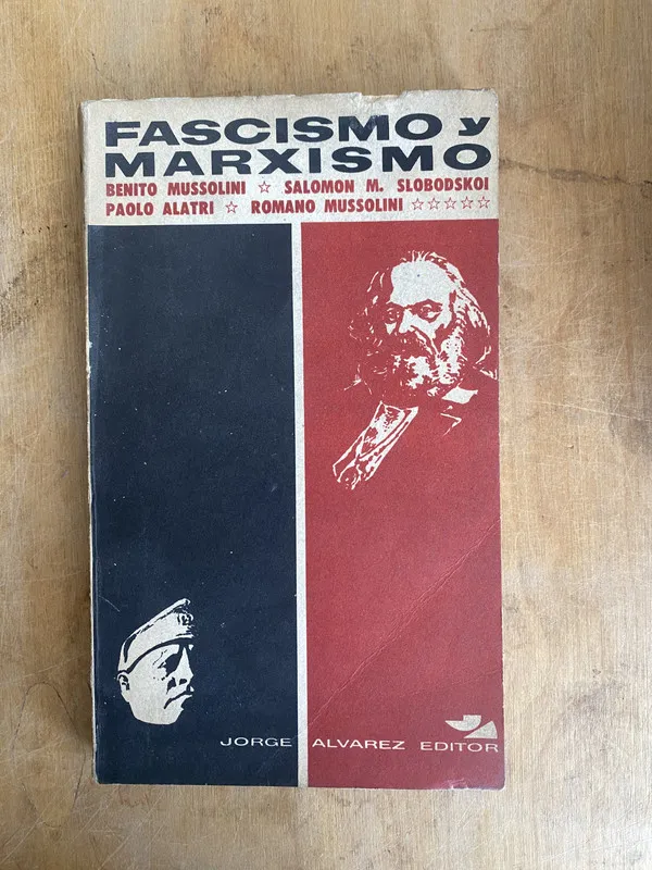 Fascismo y marxismo - Mussolini; Slobodskoi (JJ4)