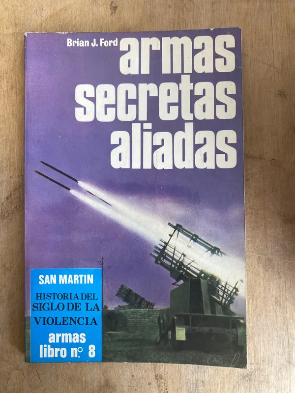 Armas secretas aliadas - Ford, Brian J (JJ4)