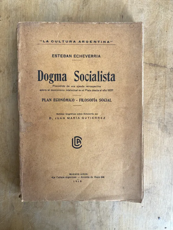Dogma Socialista. Precedido de una ojeada - Echeverria (JJ4