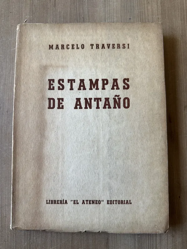 Estampas de Antaño - Traversi, Marcelo (3j5)