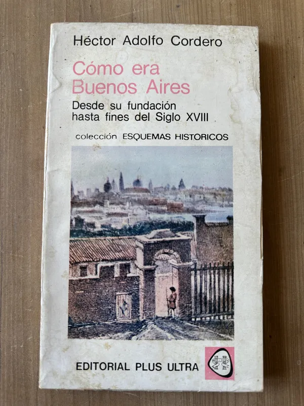 Como era Buenos Aires - Cordero, Hector Adolfo (3j5)