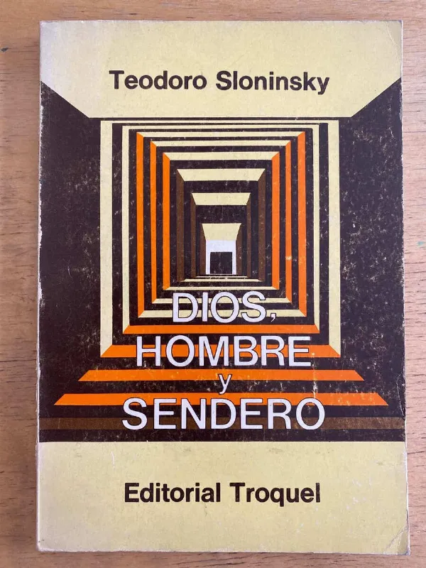 Dios, Hombre Y Sendero - Sloninsky, Teodoro (j2)